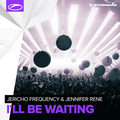 Ill Be Waiting 專輯 Jericho Frequency