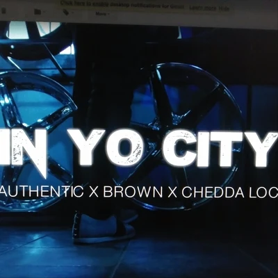 in yo city (feat. c和DD AL OC Brown) 專輯 Authentic