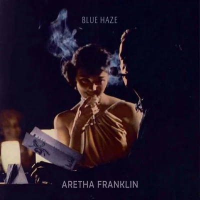 Blue Haze 专辑 Aretha Franklin