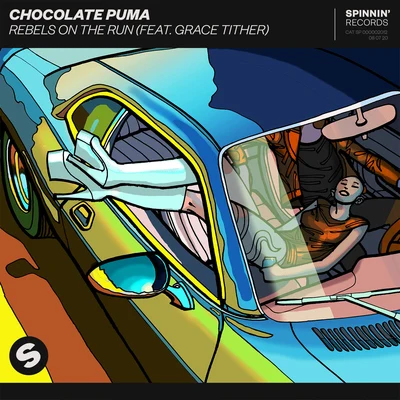 Rebels On The Run (feat. Grace Tither) 專輯 Chocolate Puma