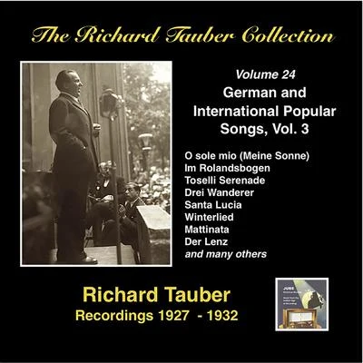 RICHARD TAUBER COLLECTION (THE), Vol. 24: German and International Popular Songs III (1927-1932) 專輯 Richard Tauber