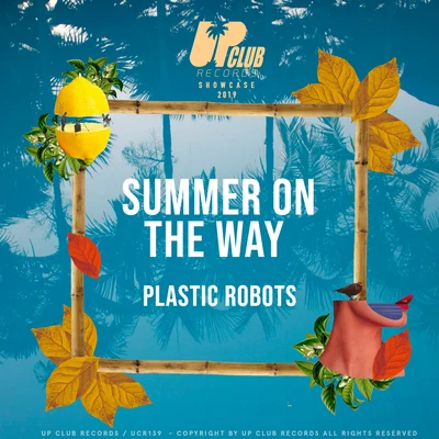 Summer On The Way 专辑 Plastic Robots