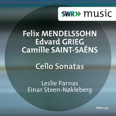 Einar Steen-Nøkleberg Mendelssohn, Grieg & Saint-Saëns: Cello Sonatas