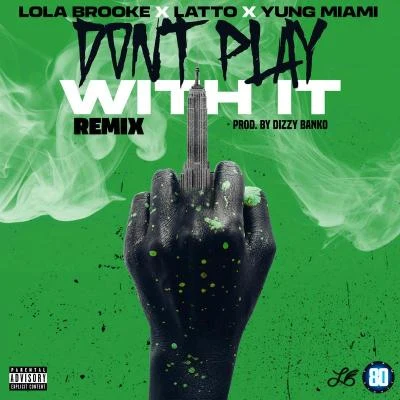 Don唐play with IT (remix) 專輯 41/Lola Brooke