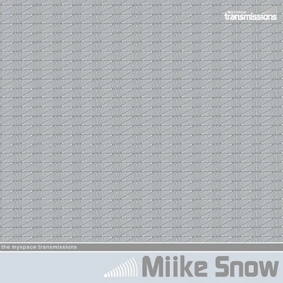 MySpace Transmissions 專輯 Miike Snow/Fake Blood