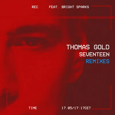 Thomas Gold Seventeen (Remixes)