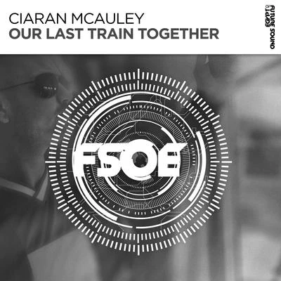 Our Last Train Together 專輯 Ciaran McAuley/RAM/Darren Porter