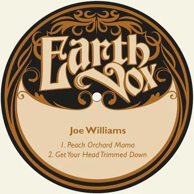 Peach Orchard MamaGet Your Head Trimmed Down 專輯 Joe Williams