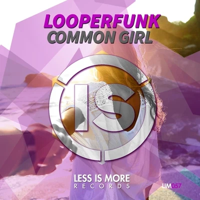 Common Girl 专辑 Looperfunk/Jerry Ropero