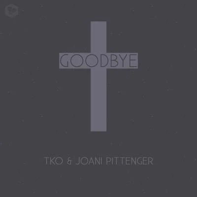 Goodbye (feat. Joani Pittenger) 專輯 Joani Pittenger