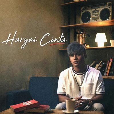 Hargai Cinta 專輯 Ismail Izzani/Sufi Rashid/Siti Nordiana/Rizky Febian/Fatin Shidqia