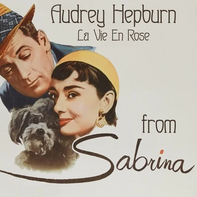 La vie en rose (Theme from "Sabrina") 專輯 Audrey Hepburn