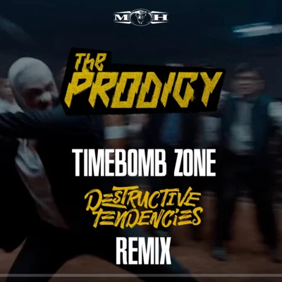 Timebomb Zone (Destructive Tendencies Remix) 專輯 The Prodigy