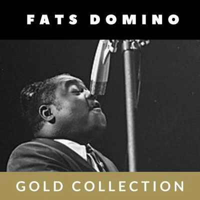 Fats Domino Fats Domino - Gold Collection