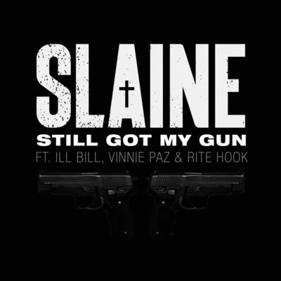 Still Got My Gun 專輯 Blacastan/Jaysaun/Slaine/Quintino & Blasterjaxx/Reef the Lost Cauze