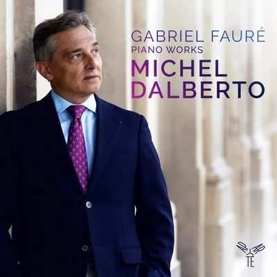 Gabriel Fauré: Piano Works 專輯 Michel Dalberto