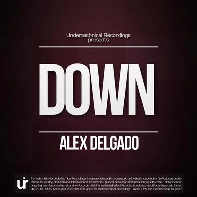 Down 专辑 Mr Rodgall, Alex Delgado, Sergio Pardo/Alex Delgado/Sergio Pardo