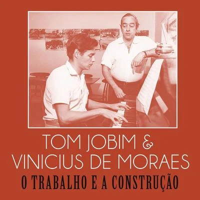 O Trabalho e a Construção 專輯 Tom Jobim/Billy Blanco