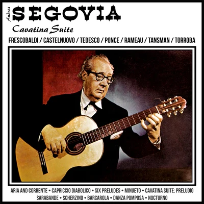 Cavatina Suite 專輯 Andrés Segovia