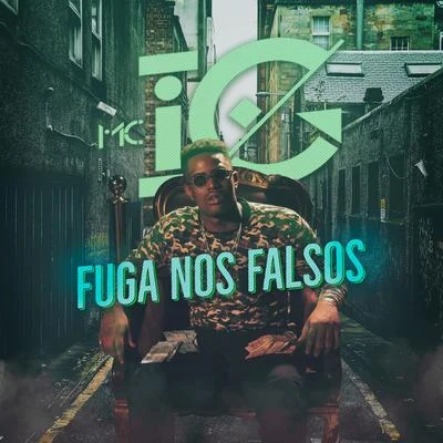 Fuga Nos Falsos 專輯 Mc IG