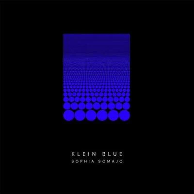 Klein Blue 專輯 Sophia Somajo