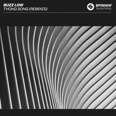 Buzz LowMerk & Kremont Thong Song (Remixes)