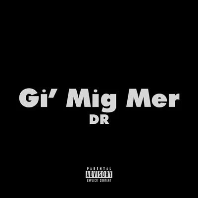 Gi Mig Mer 專輯 DR