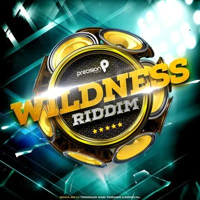 Wildness Riddim (Soca 2014 Trinidad and Tobago Carnival) 專輯 R.City/Precision Productions