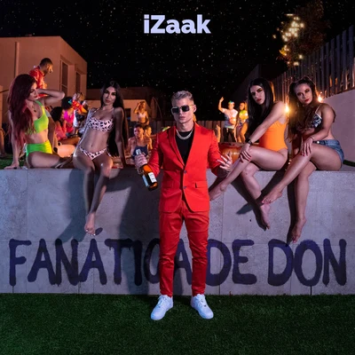 Fanática de Don 專輯 iZaak