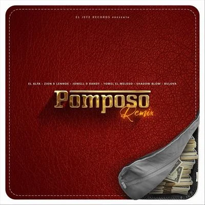 El Alfawill.i.amManuel Turizo Pomposo (Remix) [feat. Yomel el Meloso, Shadow Blow & Bulova]