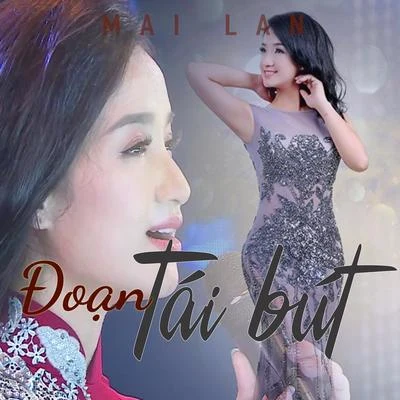 MAI LAN Đoạn tái bút - Mai Lan