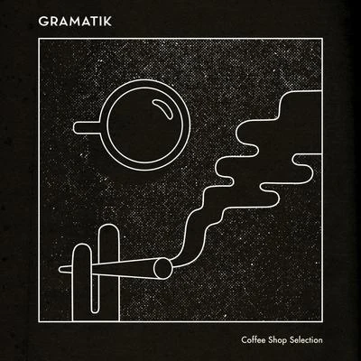 Coffee Shop Selection 專輯 Gramatik