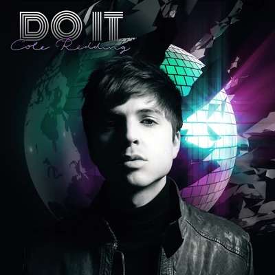 Do It 專輯 Cole Redding/Teo Mandrelli