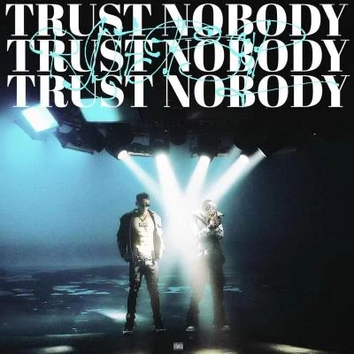 Trust Nobody 专辑 FZ.方丈/Psy.P