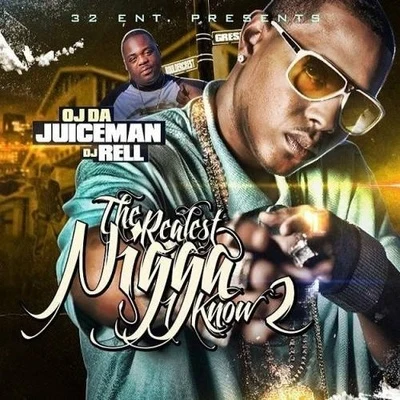 OJ Da Juiceman The Realest Nigga I Know 2