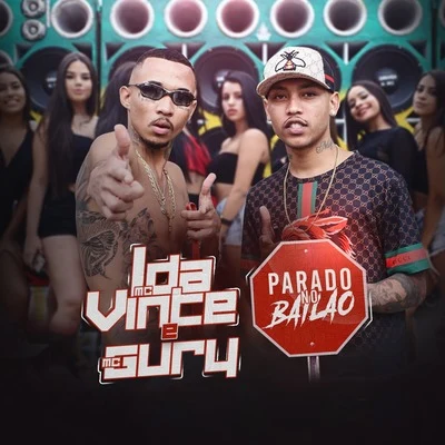 Parado no Bailão 專輯 MC L da Vinte/Mc Gury/Talking Dirty