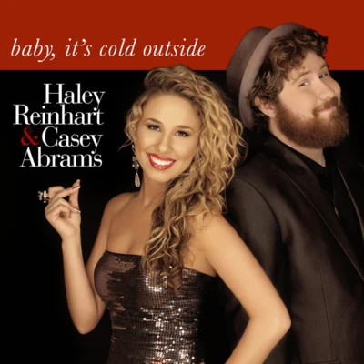 Baby, It&#x27;s Cold Outside 专辑 Haley Reinhart/Delta Spirit/Meiko/Esperanza Spalding/ZZ Ward