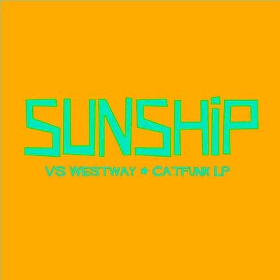 Catfunk LP 專輯 Sunship