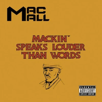 Mackin Speaks Louder Than Words 專輯 Mac Mall