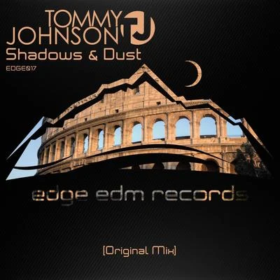 Tommy Johnson Shadows & Dust