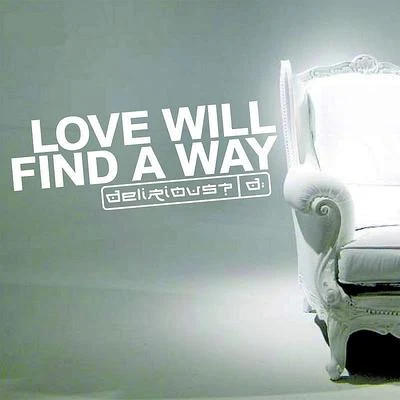 Love Will Find A Way 专辑 Benny Benny/Delirious/Pacho El Antifeka/Duars Entertainment