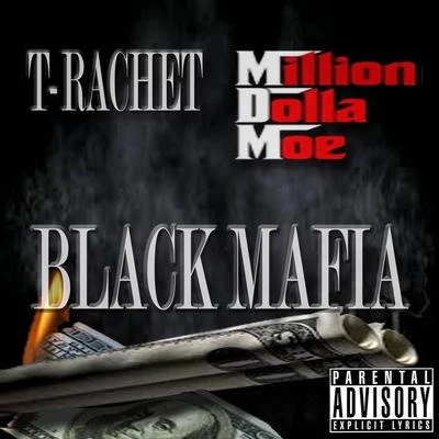 Black Mafia 专辑 Million Dolla Moe/Max B