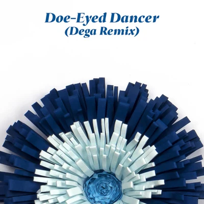 Doe-Eyed Dancer (Dega Remix) 專輯 DJ Candlestick/Wild Moccasins