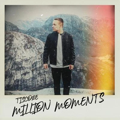 Million Moments 专辑 Georgie Keller/Tiscore