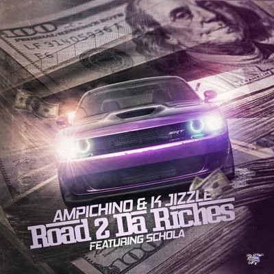 Road 2 da Riches 專輯 Ampichino