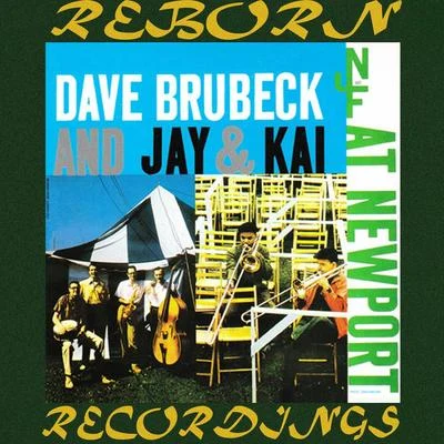 Dave BrubeckDave Brubeck Quartet Dave Brubeck And Jay & Kai at Newport (HD Remastered)