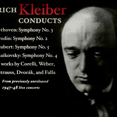 Orchestral Music - BEETHOVEN, L.BORODIN, A.SCHUBERT, F.TCHAIKOVSKY, P.I. (NBC Symphony, E. Kleiber) (1947-1948) 專輯 Erich Kleiber