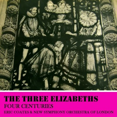 The Three Elizabeths 專輯 The New Symphony Orchestra Of London/Sir Alexander Gibson