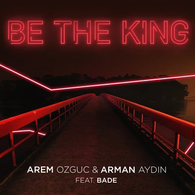 Be The King 專輯 Jordan Rys/Arem Ozguc/Arman Aydin