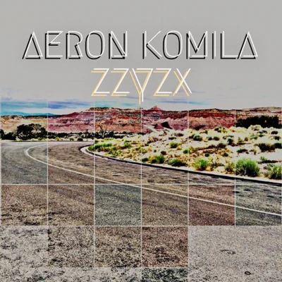 Zzyzx 专辑 Aeron Komila/Amy Kirkpatrick